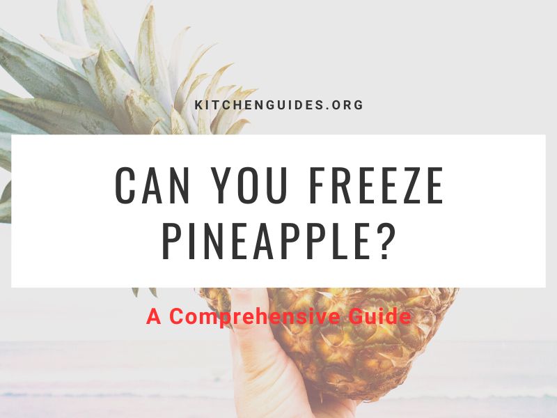 Can You Freeze Pineapple