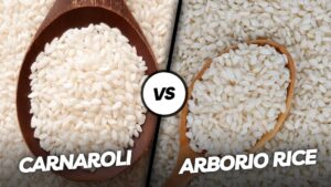 Carnaroli vs Arborio Rice