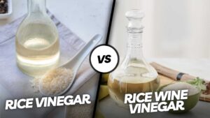 Rice Vinegar vs Rice Wine Vinegar