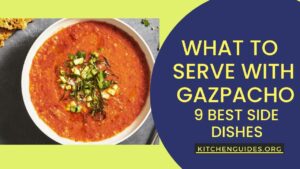 What to Serve With Gazpacho