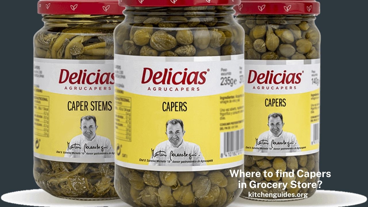 Where to find Capers in Grocery Store?